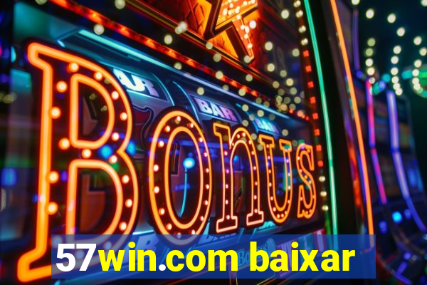 57win.com baixar